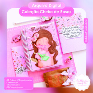 Arquivo Digital Coleção Cheiro de Rosas